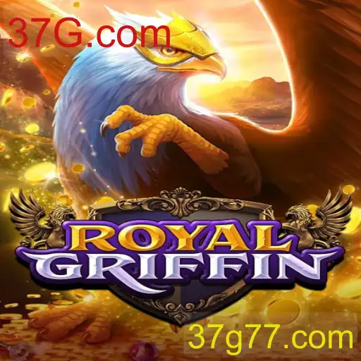 RoyalGriffin: Descubra a Aventura Épica do Novo Jogo da 37G.com